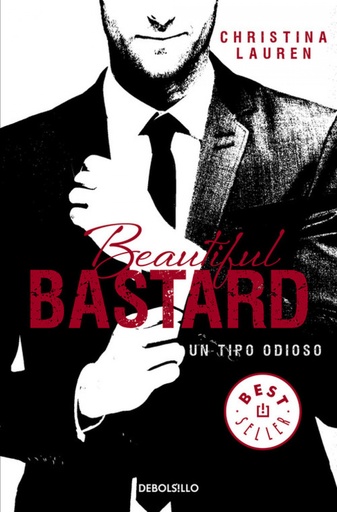 [9788490623183] Beautiful bastard. Un tipo odioso