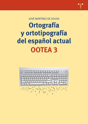 [9788497047241] Ortografía y ortotipografía del español actual