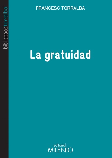 [9788497436069] La gratuidad