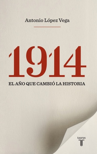 [9788430609987] 1914. El año que cambió la historia