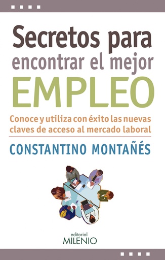 [9788497436304] Secretos para encontrar el mejor empleo