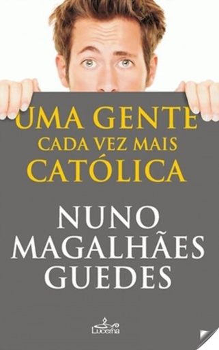 [9789898516664] Uma Gente cada Vez mais Catolica