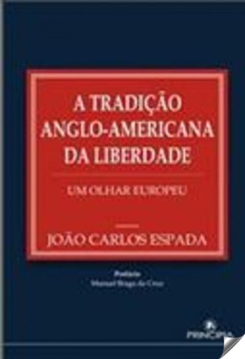 [9789898131386] A Tradiçao Anglo-Americana da Liberdade-