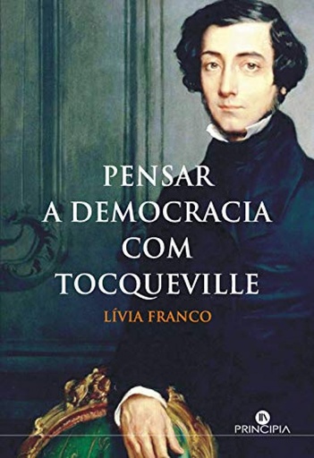 [9789897160783] Pensar a Democracia com Tocqueville
