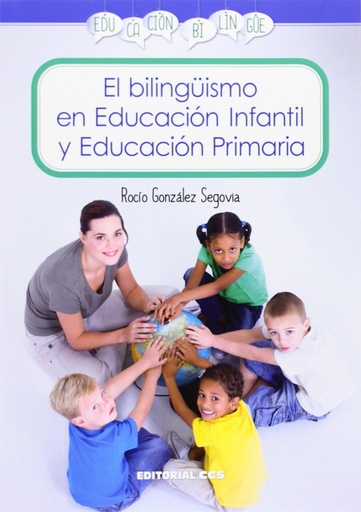 [9788490231470] El bilinguismo en educacion infantil y educacion primaria