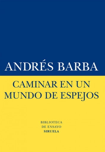 [9788416120413] Caminar en un mundo de espejos