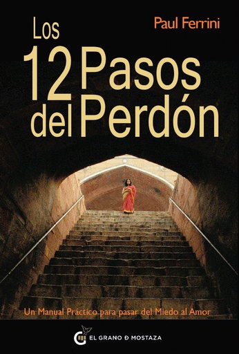 [9788493727451] Los 12 pasos del perdón