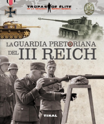 [9788499283227] Guardia pretoriana del III Reich