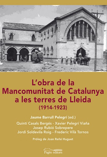 [9788499755229] L´obra de la Mancomunitat de Catalunya a les terres de Lleida