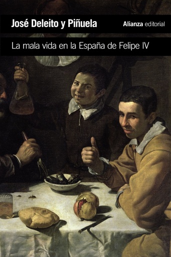 [9788420689630] La mala vida en la España de Felipe IV