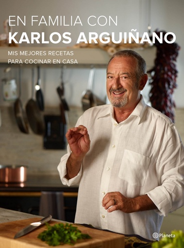 [9788408133667] EN FAMILIA CON KARLOS ARGUIÑANO