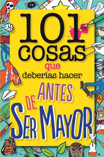 [9788408126096] 101 cosas que deberías hacer antes de ser mayor