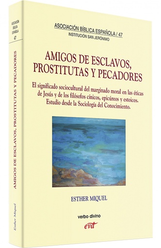 [9788481697155] Amigos esclavos, prostitutas pecadores