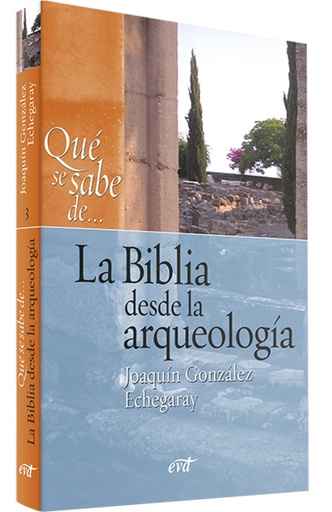 [9788499450117] Que se sabe de... Biblia desde arqueologia