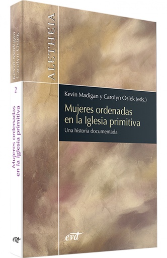 [9788481693751] Mujeres ordenadas en iglesia primitiva