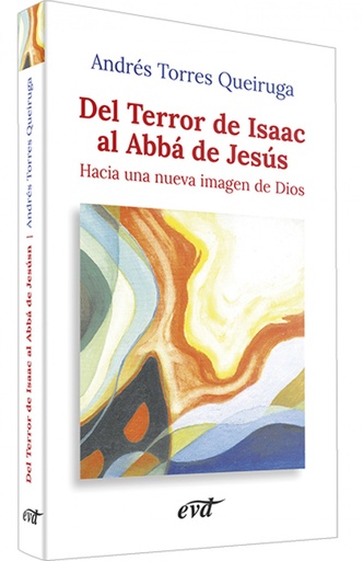 [9788481693607] Del Terror Isaac al Abba Jesus.(Nuevos desafios)