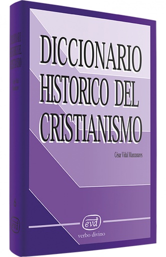 [9788481691023] Diccionario historico cristianismo.(Diccionarios)