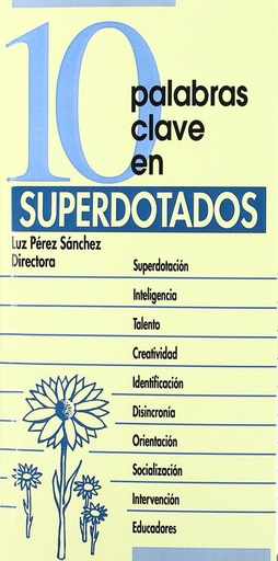 [9788471518767] 10 palabras clave en superdotados.(10 palabras clave)