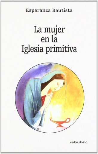 [9788471518774] mujer en Iglesia primitiva.(Estudios Biblicos)