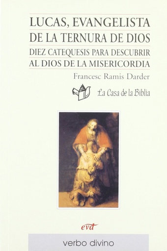 [9788481692167] Lucas, evangelista ternura Dios.(Palabra y Vida)