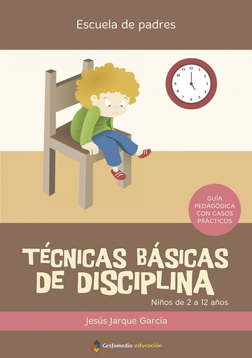 [9788498960099] Técnicas básicas de disciplina