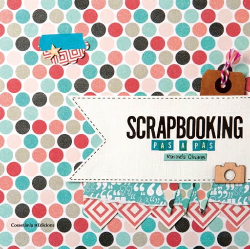 [9788490342718] Scrapbooking pas a pas