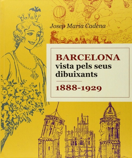 [9788496645240] Barcelona vista pels seus dibuixants 1888-1929