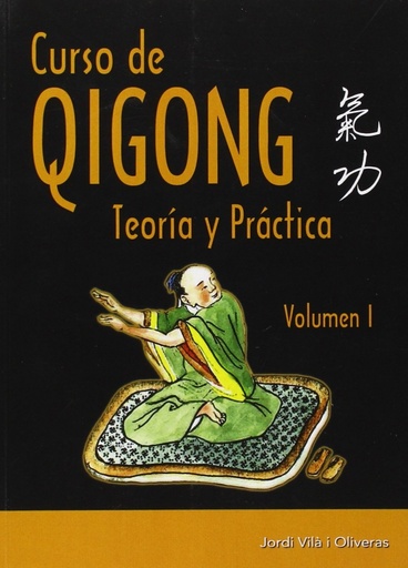 [9788420305790] Curso de Qigong teoría y práctica (vol.1)