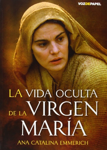 [9788496471627] La vida oculta de la Virgen María