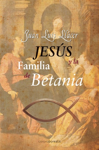 [9788415465232] Jesus y la familia de Betania
