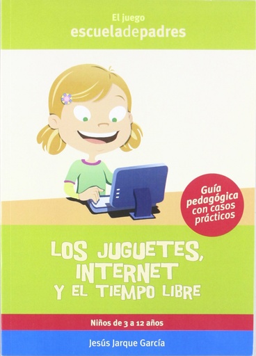 [9788498960068] Los juguetes, internet y el tiempo libre