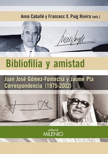 [9788497436472] Bibliofilia y amistad. Correspondencia