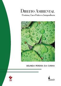 [9788579390258] DIREITO AMBIENTAL: DOUTRINA, CASOS PRATICOS E JURISPRUDENCIA