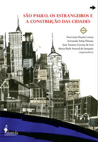 [9788579391026] SAO PAULO, OS ESTRANGEIROS E A CONSTRUCAO DAS CIDADES