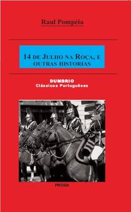 [9789899877313] 14 DE JULHO NA ROçA, E OUTRAS HISTORIAS