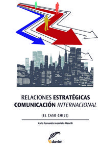 [9789871518104] RELACIONES ESTRATEGICAS - COMUNICACION INTERNACIONAL.´´EL CAS