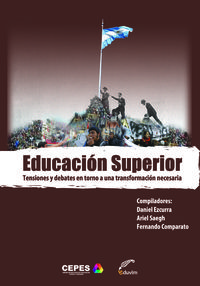 [9789871727025] EDUCACION SUPERIOR. TENSIONES Y DEBATES EN TORNO A UNA TRANS