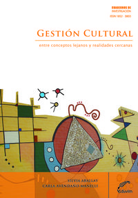 [9789871518968] GESTION CULTURAL. ENTRE CONCEPTOS LEJANOS Y REALIDADES CERC