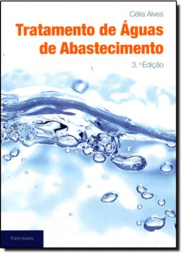 [9789728953461] TRATAMENTO DE AGUAS DE ABASTECIMENTO - 3ª EDIÇÃO