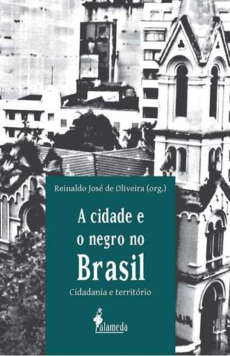 [9788579391842] A CIDADE E O NEGRO NO BRASIL