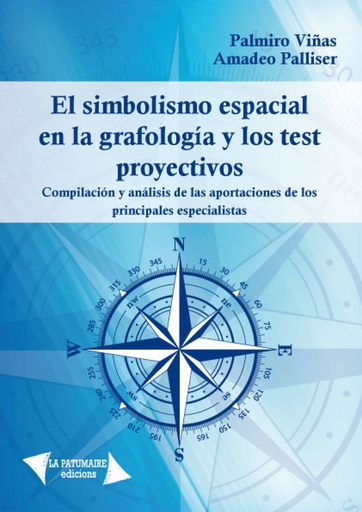 [9788494084799] EL SIMBOLISMO ESPACIAL EN LA GRAFOLOGIA Y TEST PROYECTIVOS