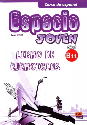 [9788498483857] Espacio joven B1.1 Ejercicios