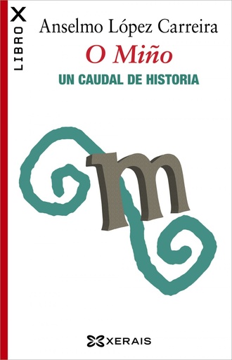 [9788499147796] O Miño. Un caudal de historia