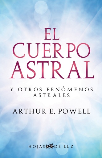 [9788496595576] El cuerpo astral y otros fenomenos astral