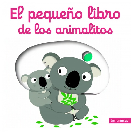 [9788408134770] El pequeño libro de los animalitos