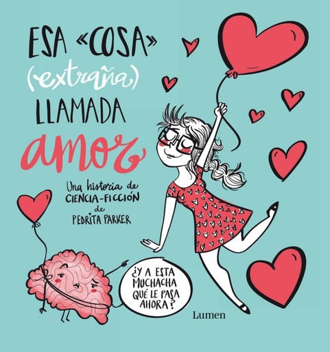 [9788448843427] Esa cosa (extraña) llamada amor