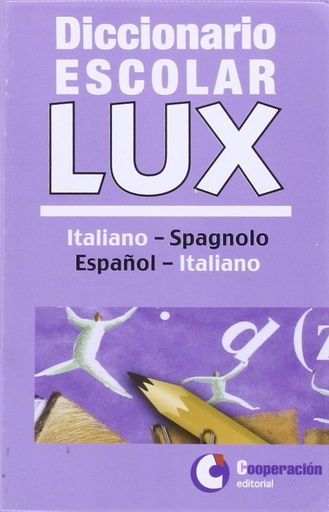 [9788495920690] Diccionario escolar lux Italiano-Español