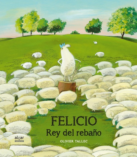 [9788498457025] Felicio, rey del rebaño