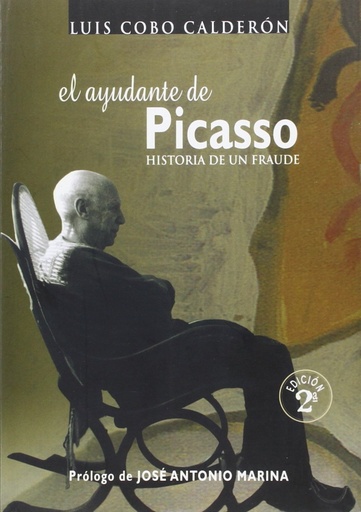 [9788496920071] El ayudante de Picasso. Historia de un fraude