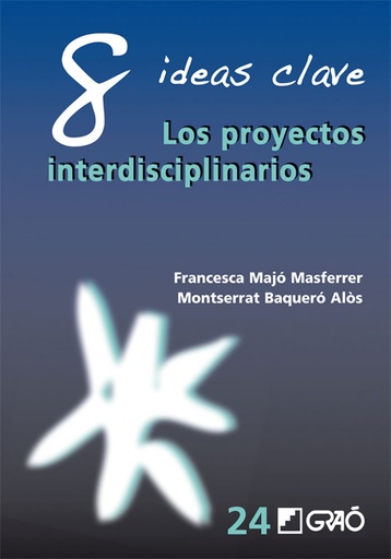 [9788499805504] 8 ideas clave los proyectos interdisciplinarios